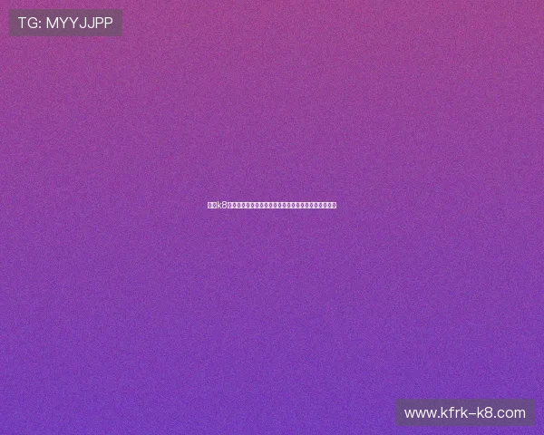 凯发k8官方网站最新新闻资讯，掌握行业动态与平台最新消息